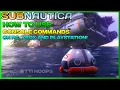 Subnautica - How to Use Console Commands