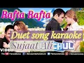 Download Lagu Rafta Rafta Houle Houle / Dute song  karaoke song