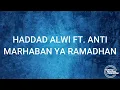 Download Lagu Haddad Alwi Ft  Anti - Marhaban ya ramadha