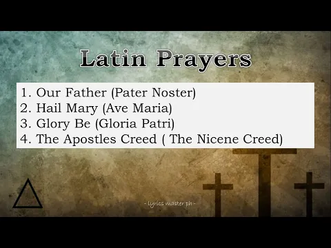 Download MP3 Our Father | Hail Mary | Glory Be | Prayers in Latin | Latin Music Ph