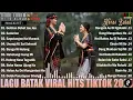 Lagu Batak Terbaru 2025 ~ Kompilasi Lagu Batak Hits Viral Tiktok Enak Di Dengar Teman Santai 2025