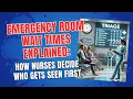 Emergency Room Wait Times Explained How Nurses Decide Who Gets Seen First