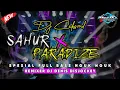 Download Lagu DJ SAHUR X PARADIZE 🔥 FULL BASS NGUK NGUK SPESIAL RAMADHAN 2024  BY DJ DENIS DISC JOCKEY