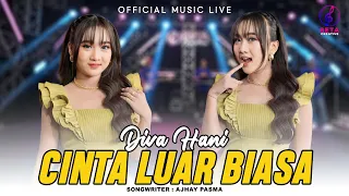 cinta luar biasa diva hani official music live l cinta ku sungguh luar biasa