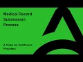Medical Record Submission Process