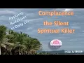 Download Lagu Complacence - the Silent Spiritual Killer