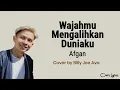 Download Lagu Wajahmu Mengalihkan Duniaku - Afgan ( Cover Lirik ) | Cover by Billy Joe Ava