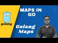 Go Programming Maps in Go