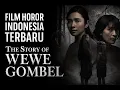 Download Lagu Film Horor Indonesia Terbaru | The Story of Wewe Gombel 2025 Full Movie
