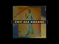 Download Lagu ENYI AKA NWANNE           EASTERN BROTHERS BAND OF AFRICA INTERNATIONAL