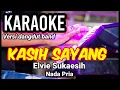 Download Lagu KASIH SAYANG - Elvie Sukaesih | Karaoke dut band mix nada pria | Lirik