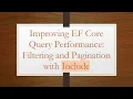 Improving EF Core Query Performance Filtering and Pagination with Include