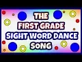 First Grade Sight Words Dance Song - LEARN HOW TO READ with over 40 FIRST GRADE SIGHT WORDS