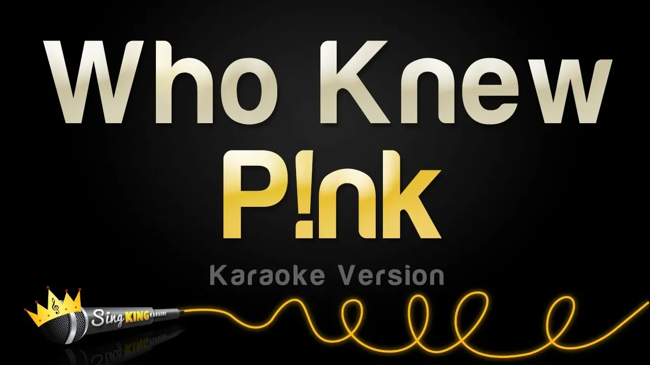 P!nk - Who Knew (Karaoke Version)