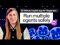How to run parallel AI agents in the GitHub Copilot app Tutorial for beginners