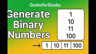 Generate Binary Numbers GeeksforGeeks Problem Solution