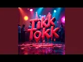 Download Lagu TIKK TOKK