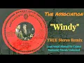 The Association Windy TRUE Stereo Remix Centered Lead Vocal Harmony Vocals Unlocked