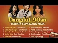 Download Lagu Dangdut 90an Terbaik Sepanjang Masa | Koleksi Lagu Dangdut Lawas Evie Tamala, Rhoma Irama, dll
