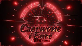 DJ Wituś Red And Bure RFX REMIX 2023 