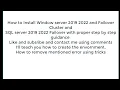 how to configure MS Window Server Failover Cluster Microsoft SQL failover Server 2022