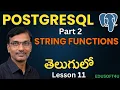String Functions in PostGreSQL Part 2 - PostGreSQL Complete Course in Telugu