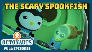 @Octonauts - 🙀 The Scary Spookfish 🐠 | Season 1 | Full Episode | Cartoons for Kids