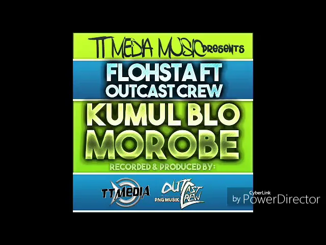 KUMUL BILONG MOROBE(2018) - FLOHSTA FT. OUTCAST CREW /TT MEDIA PRODUCTION