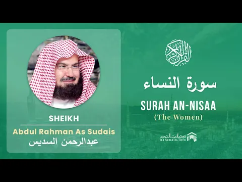 Download MP3 Quran 4   Surah An Nisaa سورة النساء   Sheikh Abdul Rahman As Sudais - With English Translation