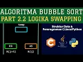 Part 2 2 Swapping Bubble Sort di Pemrograman C JAVA PYTHON - Algoritma Sorting dan Searching