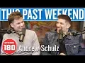 Andrew Schulz This Past Weekend w Theo Von