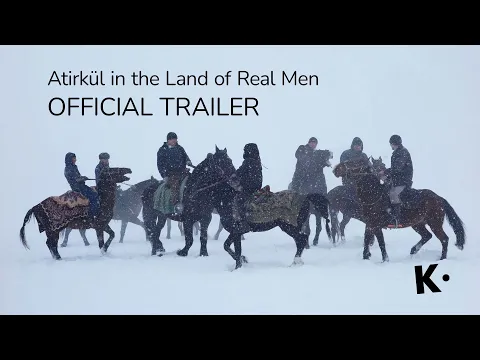 Atirkül in the Land of Real Men | Official Trailer | Streaming on Klassiki
