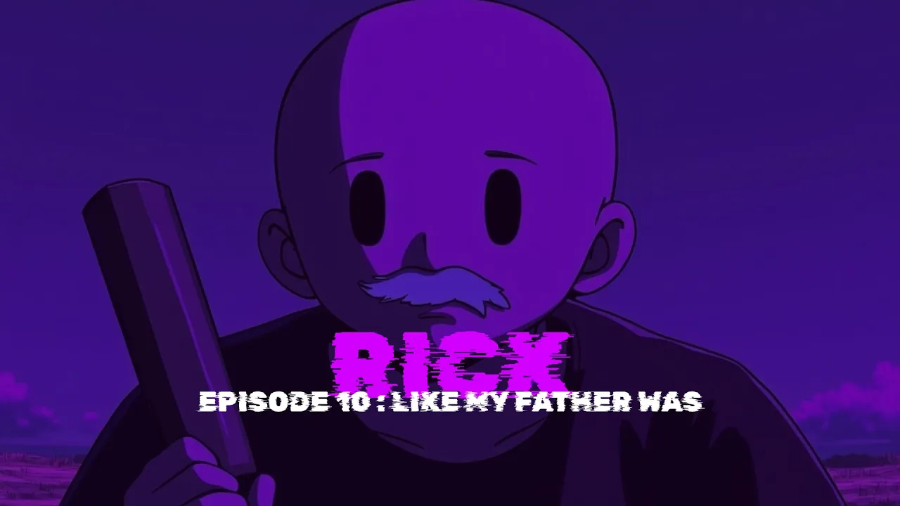 Episode 10: Like my Father was