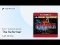 The Reformer Book 7 by S M Stirling book
