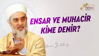 300) Ensar ve Muhacir Kime Denir?