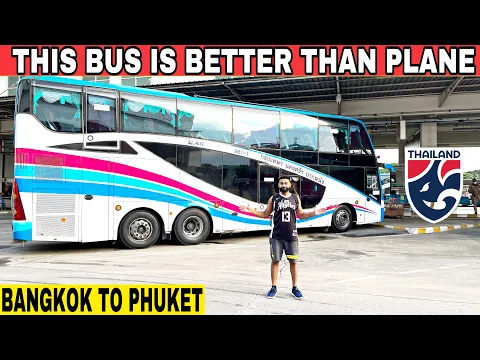 Download MP3 Bangkok to Phuket Bus 🚌 | This bus is Cheapest & Better then airplane ✈️