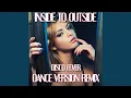 Download Lagu Inside to Outside (Dance Version Remix)
