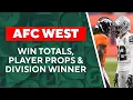 AFC West - NFL BETTING FUTURES Picks Predictions Season Win Totals The Early Edge