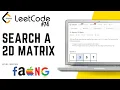 74 Search a 2D Matrix Leetcode Medium