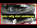 Lagu cara pres velg racing penyok dengan cara manual dan alat se adanya