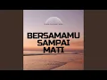 Download Lagu Bersamamu Sampai Mati