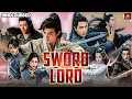 Download Lagu SWORD LORD Full Hindi Dubbed Movie | Chinese Hindi Dubbed Movies 2025 | Chinese Action Drama