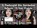 Download Lagu DJ PANDANGLAH AKU HEMBUSKAN NAFASMU || DJ SYAIR RINDUKU VIRAL TIKTOK TERBARU 2024