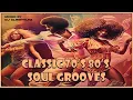 Lagu CLASSIC 70'S 80'S SOUL GROOVES | OLDSCHOOL R\u0026B HITS