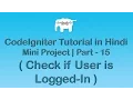 CodeIgniter Project Tutorial in Check if User is Logged-In