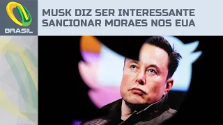 Elon Musk diz que é interessante sancionar Alexandre de Moraes nos Estados Unidos