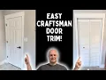 I Installed Craftsman Style Door Trim and I Love It