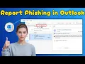 How to Report and Block Phishing in Outlook Protect Your Inbox