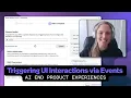 Triggering UI Interactions From Page or Component Events