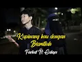 Kupinang Kau Dengan Bismillah - Farhat Ft Cahya @SobunnahOfficial || Cover Musik